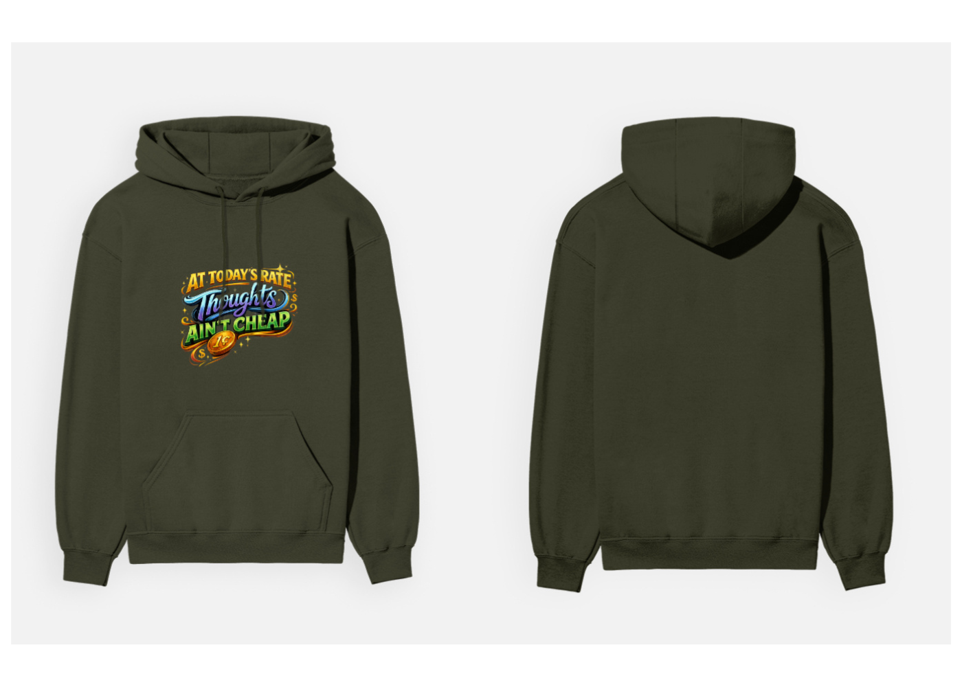 Thoughts Ain't Cheap: Vibrant Typography Edition | Premium 300 GSM Cotton Fleece Hoodie