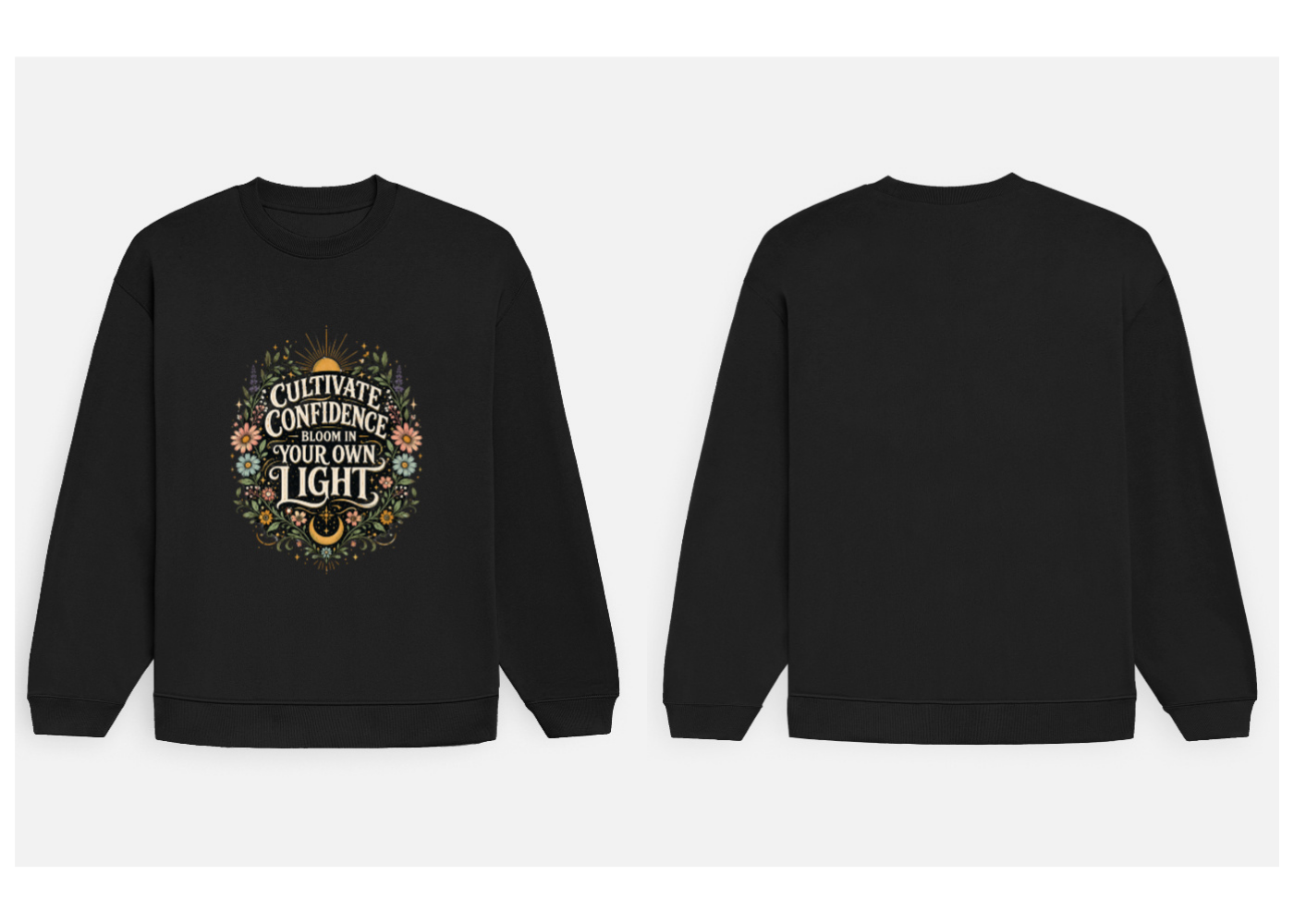 Cultivate Confidence: Botanical Radiance Edition | Premium 400 GSM Oversized Sweatshirt